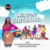 Stream & download WatABamBum (feat. Wisa Greid, Kobla Jnr, Nina Ricchie, Sefa, DahLin Gage, Osayo, Freda Rhymz, D-Black & Kelvyn Boy) - Single