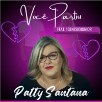 Você Partiu (feat. 1genesiojunior) - Single - Patty Santana