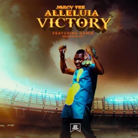 Alleluia Victory (feat. Gamie) Joecy Tee