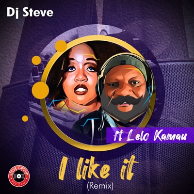 I like it (Remix) [feat. Lelo Kamau] - Single