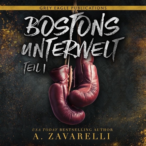 Bostons Unterwelt: Teil eins [Boston's Underworld, Part One] (Unabridged) cover