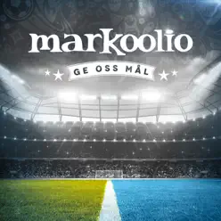 Ge Oss Mål - Single - Markoolio Ge Oss Mål - Single - Markoolio