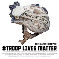 Troop Lives Matter - Single - the Marine Rapper