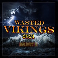 Wasted Vikings 2021 - Single - Snussy B