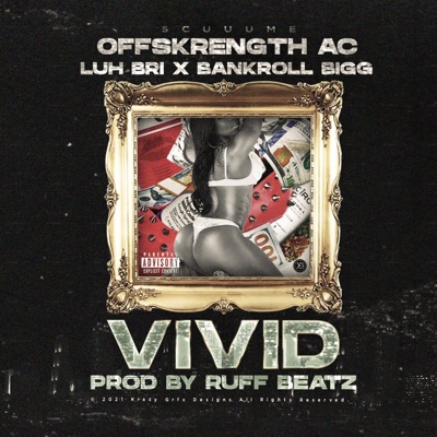 Vivid (feat. Luh Bri & Bankroll Bigg) - Single