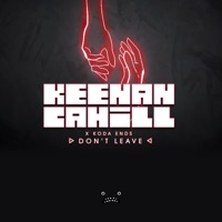 Don't Leave - Single - Keenan Cahill & Koda Ends