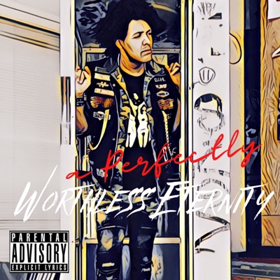 A Perfectly Worthless Eternity