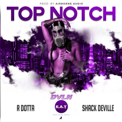 Top Notch (Chopped 'N' Screwed) - Single