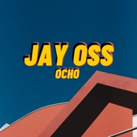 Ocho - Jay Oss