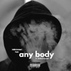 Anybody (feat. Smileyfromda8) - Single