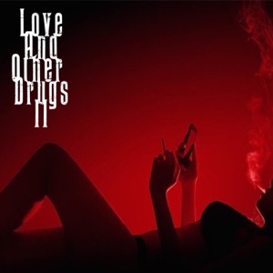 Love and Other Drugs II - Single