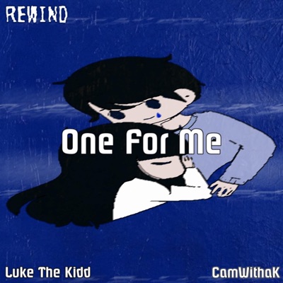 One For Me (feat. CamWithaK) - Single