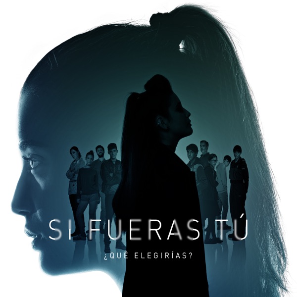 Si Fueras Tú (Música Original de la Serie de RTVE)