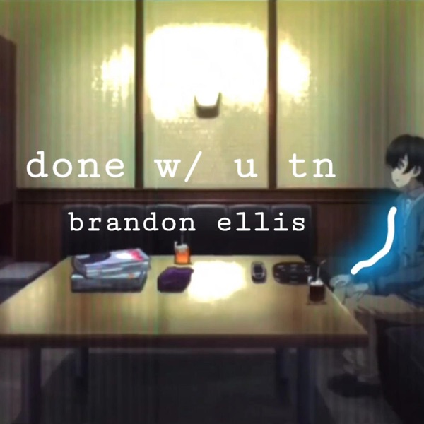 Done W/ U Tn
