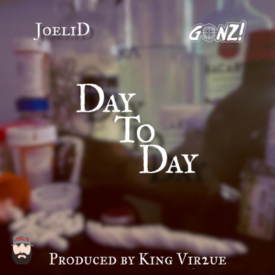 Day To Day (feat. Gonz! & King Vir2ue) - Single