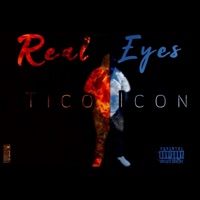 Real Eyes EP - Tico Icon