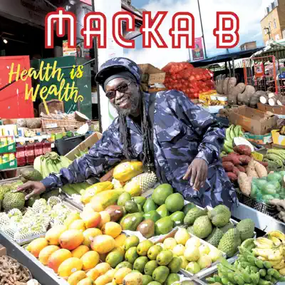 Macka B adlı sanatçının Health Is Wealth albümünü dinle