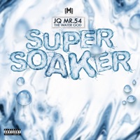 Super Soaker - Single - JQ Mr.54