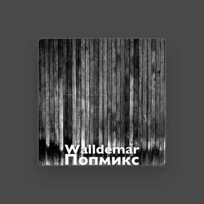 Listen to Walldemar, watch music videos, read bio, see tour dates & more!