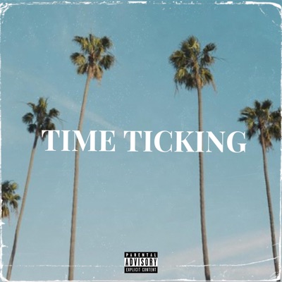 Time Ticking (feat. SawfsideGwapo) - Single
