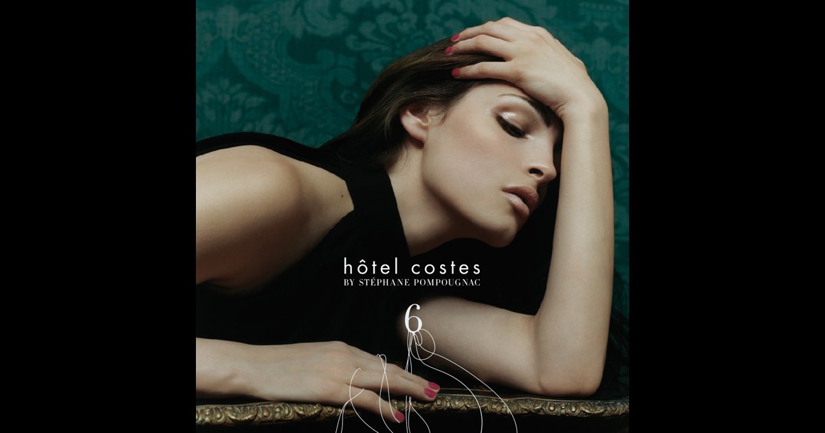 Hôtel Costes X - by Stéphane Pompougnac - Album by Hôtel