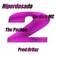 Hiperdosado 2 (feat. The Pachec) - Single - Nórdico MC