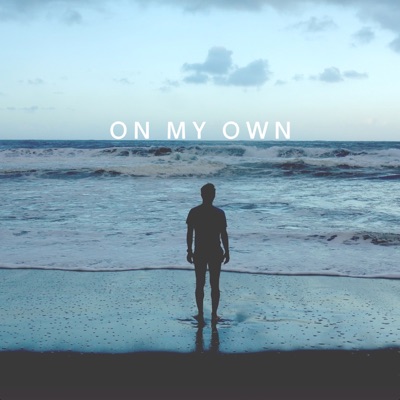 On My Own - Single