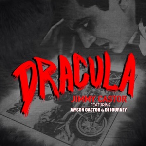 DRACULA (feat. Jimmy Castor & DJ Journey) - Single