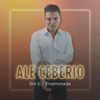 Sin Ti / Enamorada (En Vivo) - Single - Ale Ceberio