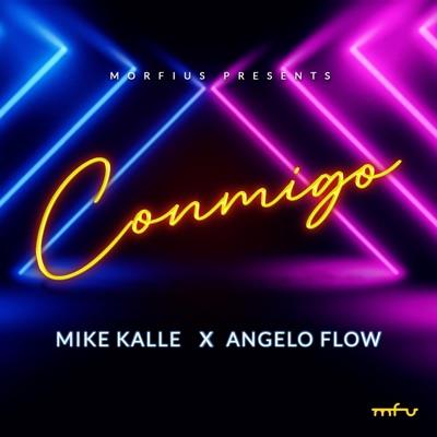 Conmigo (feat. Mike Kalle & Angelo Flow) - Single