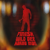 Finish (feat. Wild Dee) - Single - Karma Man