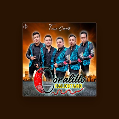 Listen to Coralillo Calentano, watch music videos, read bio, see tour dates & more!