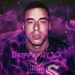 Drippin' Wock - Single