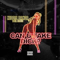 Can you take dick - Single - Niddie Banga & Lil Blood
