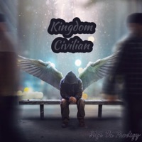 Kingdom Civilian - Single - Edge Da Prodigy