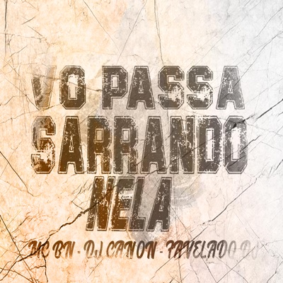 Vo Passa Sarrando Nela - Single