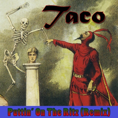 Puttin - On - The - Ritz - Taco