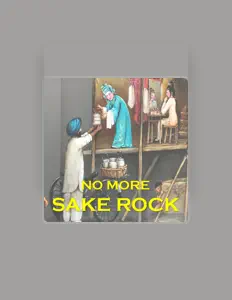 SAKE ROCK을(를) 듣고, 뮤직 비디오를 보고, 약력을 읽고, 투어 일정 등을 확인하세요!