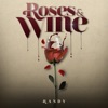 Roses & Wine