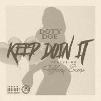 Keep Doin' It (feat. Tiffany Evans) - Single - Dotydoe
