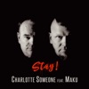 Stay! (feat. Maku) - Single