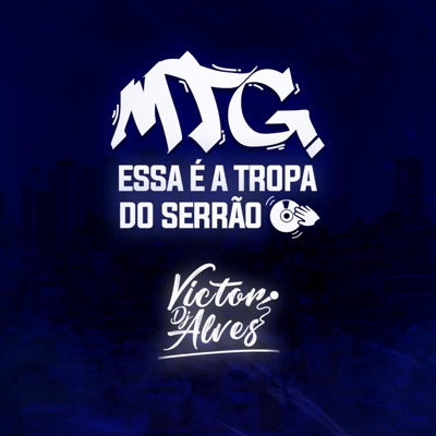 Essa é a tropa do Serrão / Mega pra Tropa do Serrão - Single