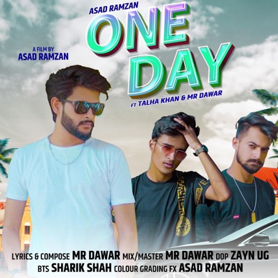 One Day (feat. Mr Dawar & Talha Khan) [Original] - Single