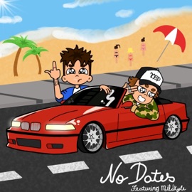 No Dates (feat. MILDKYLE) TBD