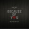 Because of You - Tony Igy lyrics