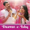 Daawat-e-Ishq (Original Motion Picture Soundtrack) - Sajid - Wajid