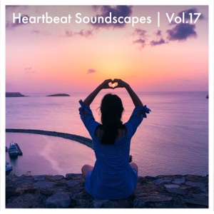 Heartbeat Soundscapes, Vol. 17