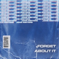 Forget About It - Single - John Winters