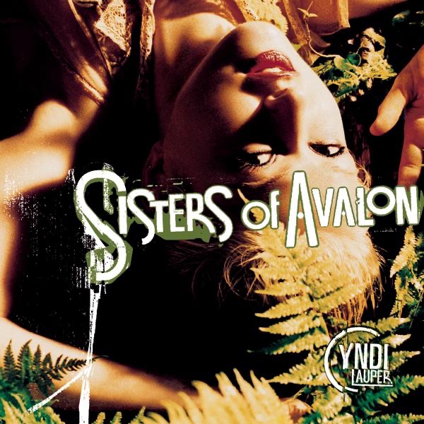 Sisters of Avalon - Cyndi Lauper