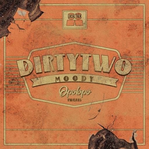 Moody (OPOLOPO Tweak) - Single by Dirtytwo